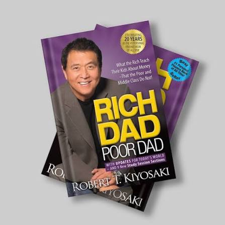 Top 5 Books Every Prospective Investor Must Read Before Going Into Business rich dad poor dad (1997) by robert kiyosaki