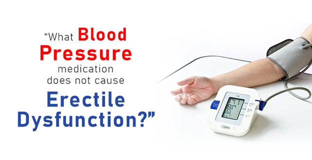 why does blood pressure medicine cause ed