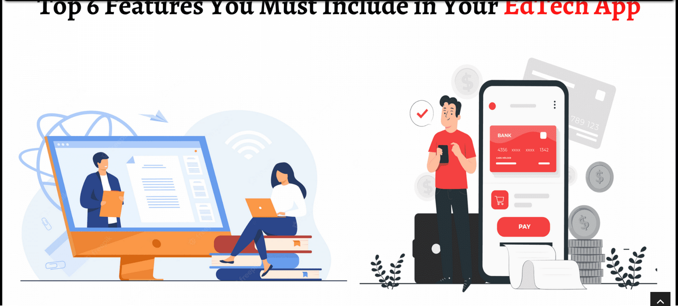 Top 6 Features You Must Include in Your EdTech App Top 6 Features You Must Include in Your EdTech App