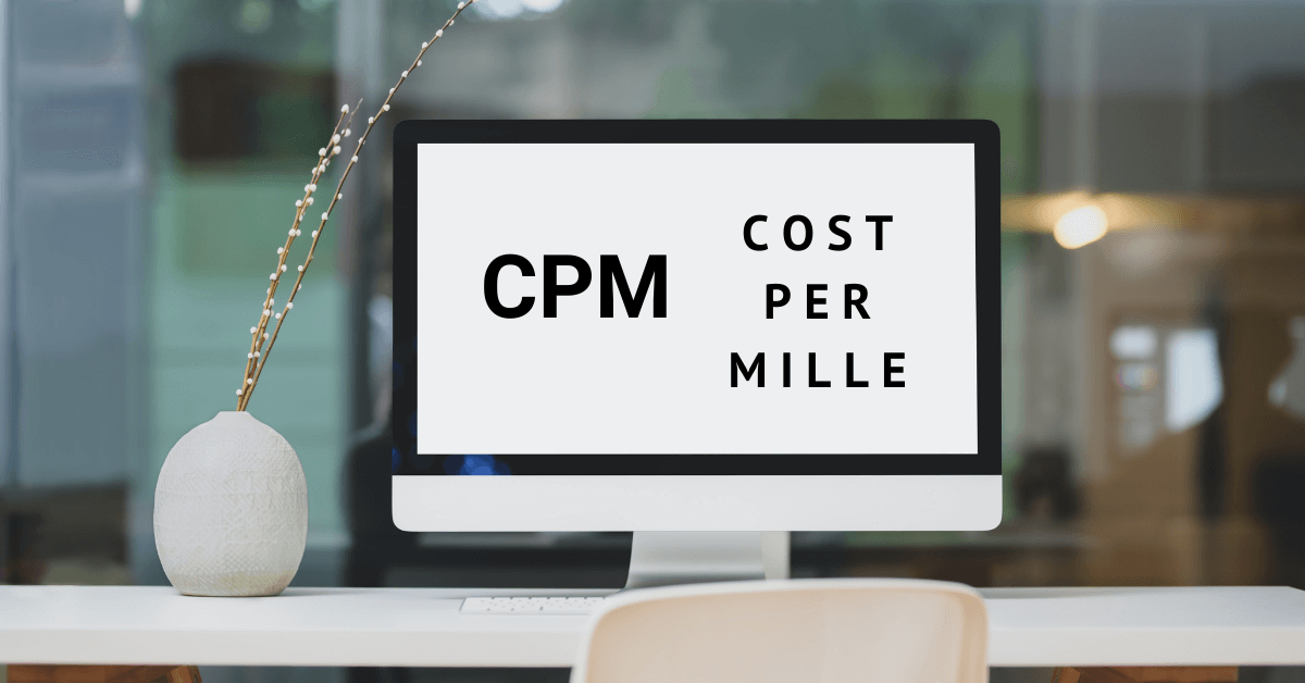 What Does CPM Mean? What Does CPM Mean?