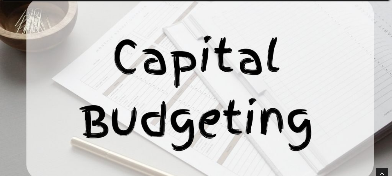What is Capital Budgeting?