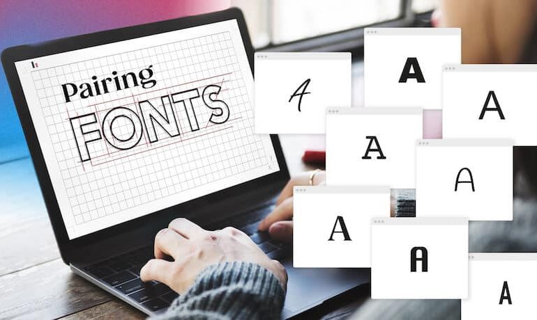 How to Find The Perfect Font and Font Combinations For Your Branding Assets