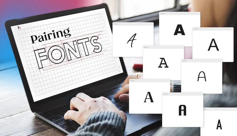 How to Find The Perfect Font and Font Combinations For Your Branding Assets